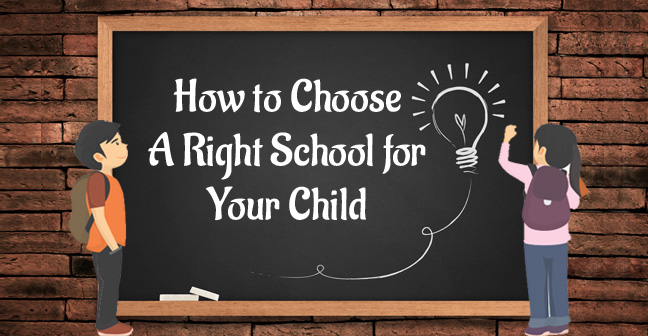 How to Decide Which School Is Right for Your Child?