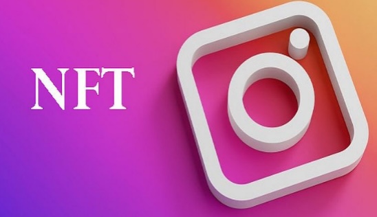 What Benefits Do Instagram NFTs Offer Creators?