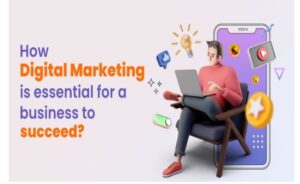 Digital Marketing is essential for a business
