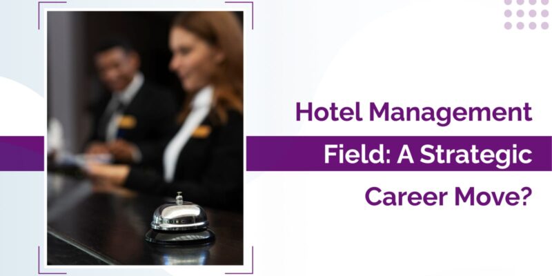 Hotel Management Field